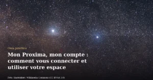 Mon Proxima, mon compte : comment vous connecter et utiliser votre espace