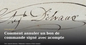 Comment annuler un bon de commande signé avec acompte